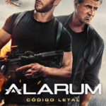 Alarum: Código letal (2025)