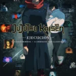 JUJUTSU KAISEN: Ejecución (2025)